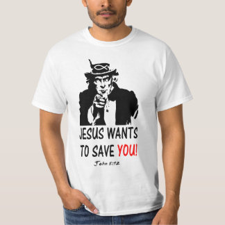 Jesus Wants to Save you T-Shirt
