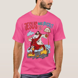 Jesus Was A Bucket Basketball Sport Active Christi T-Shirt