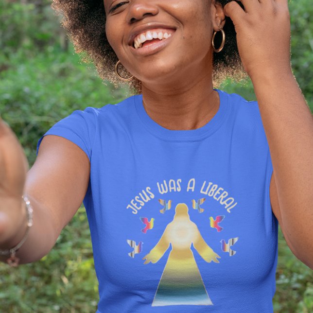 Jesus Was a Liberal Personalised T-Shirt (Creator Uploaded)