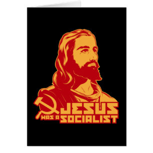 Jesus was a Socialist