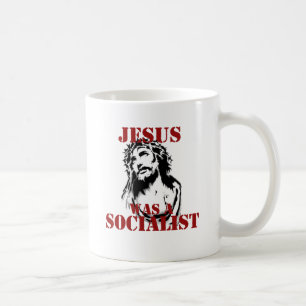 Jesus was a socialist coffee mug