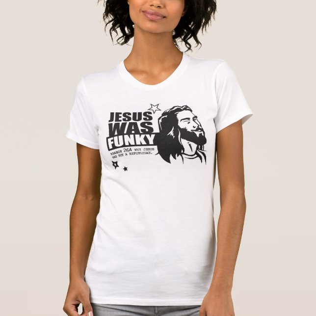 Jesus Was Funky T-Shirt (Front)