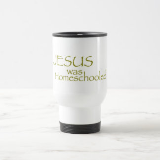 Jesus was Homeschooled Travel Mug