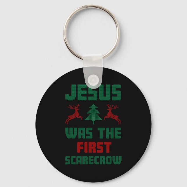 Jesus Was The First Ecrow Ugly Sweater Style  Key Ring (Front)