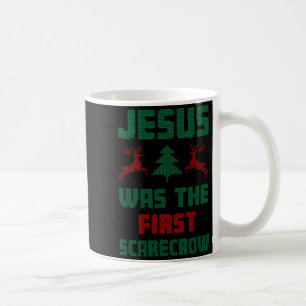 Jesus Was The First Scarecrow Ugly Sweater Style Coffee Mug
