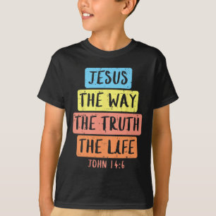 Jesus Way Truth Life John 146 Easter Religious Wom T-Shirt