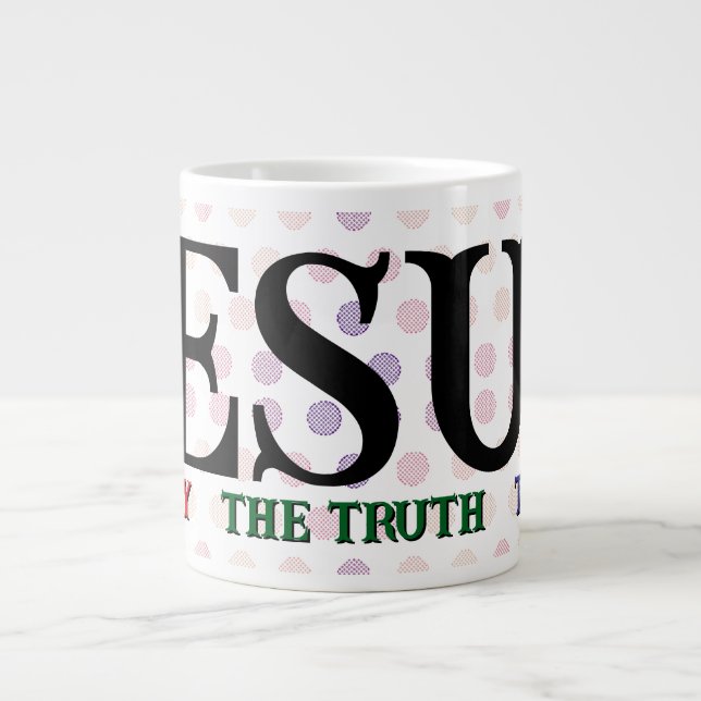 Jesus Way Truth Life Jumbo Mug (Front)