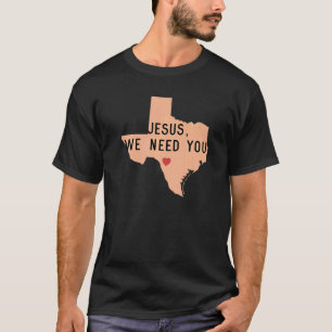 Jesus We Need You Pray For Texas End Gun Violence  T-Shirt