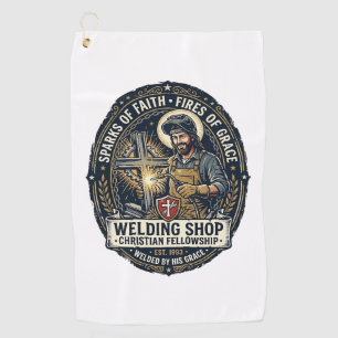 Jesus Welder Metal Shop T-Shirt Inspirational Fait Golf Towel
