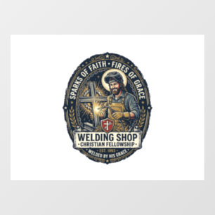 Jesus Welder Metal Shop T-Shirt Inspirational Fait Window Cling