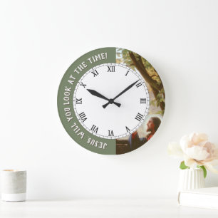 Jesus Will You Look at the Time Christ Fun Clock