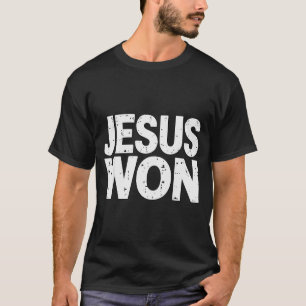 Jesus Won Christian Faith Religious T-Shirt