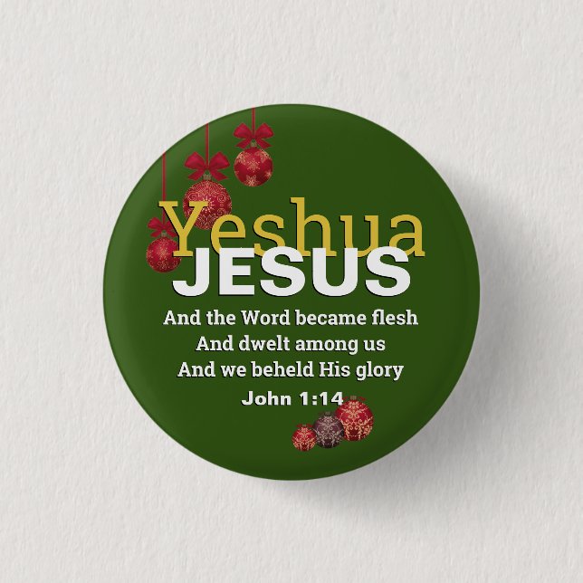 JESUS WORD BECAME FLESH Christmas Baubles 3 Cm Round Badge (Front)