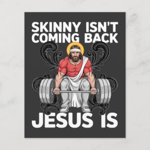 Jesus Workout Gym Skinny Isn't Coming Back Flyer