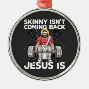Jesus Workout Gym Skinny Isn't Coming Back Metal Tree Decoration