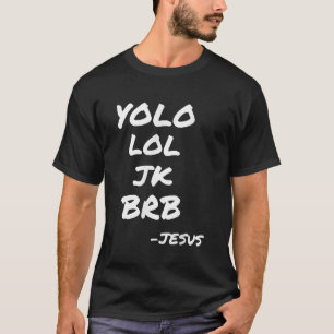 Jesus YOLO JK BRB Matching Church Group Bible Stud T-Shirt