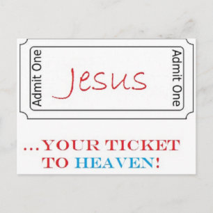 Jesus...Your Ticket to Heaven! Postcard