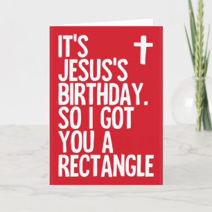 Jesus's Birthday - funny Christmas card
