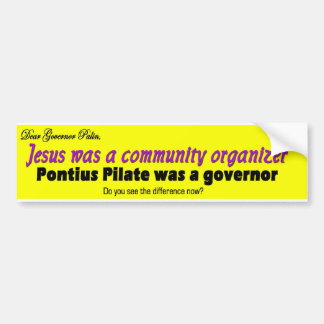 Jesuswas a community organiser bumper sticker