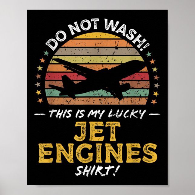 Jet Engines Funny Aeroplane Quote Graphic  Poster (Front)