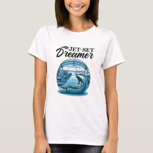 Jet-set Dreamer International World Traveler Trave T-Shirt