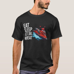 Jet Ski For Men Women Dad Boy Jet Skiing Driver Fu T-Shirt