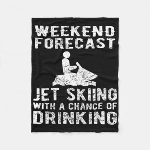 Jet Ski Funny - Weekend Forecast Jet Skiing Fleece Blanket
