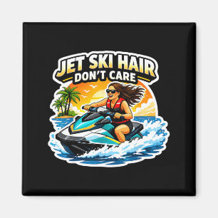 Jet ski hair don't care womens womens jetski pwc magnet