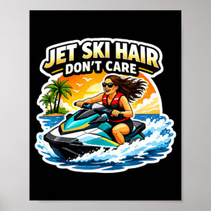 Jet ski hair don't care womens womens jetski pwc poster