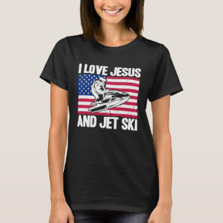 Jet Ski I Love Jesus And Jet Ski American Flag T-Shirt
