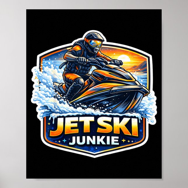 Jet ski junkie addicted to jetski owner funny poster (Front)