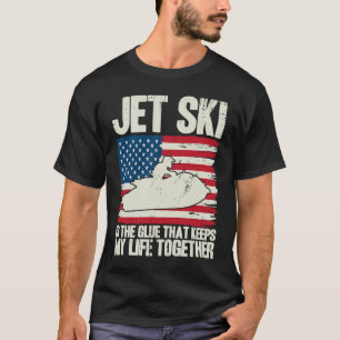 Jet Ski Keeps My Life Together American Flag T-Shirt