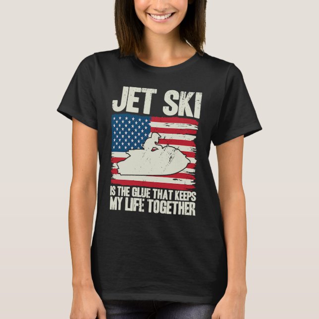 Jet Ski Keeps My Life Together American Flag T-Shirt (Front)