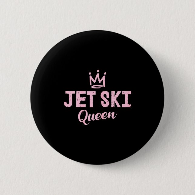 Jet ski queen _ jet-ski lover  6 cm round badge (Front)
