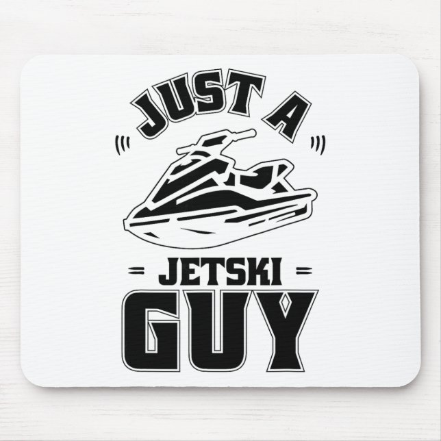 Jet Ski Skier - Skiing Just A Jet Ski Guy  Mouse Mat (Front)