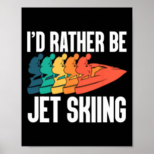 Jet Skier Driver Personal Watercraft Motorsport Je Poster