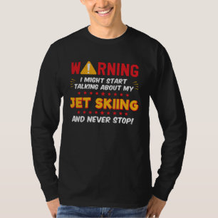 Jet Skiing Jet Skier Joke Graphic T-Shirt