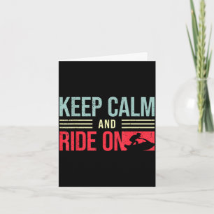 Jet skiing rider i keep calm and ride i jet skiing card