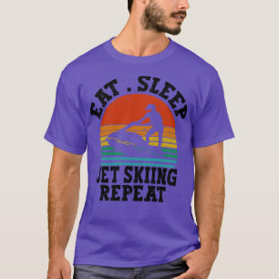 jet skiing vintage retro gift idea eat sleep jet s T-Shirt