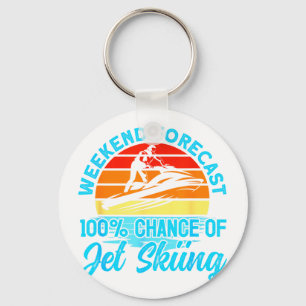Jet skiing weekend forecast 100% chance of jet key ring