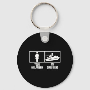 Jet Skiing Your Girlfriend My Girlfriend Funny Jet Key Ring