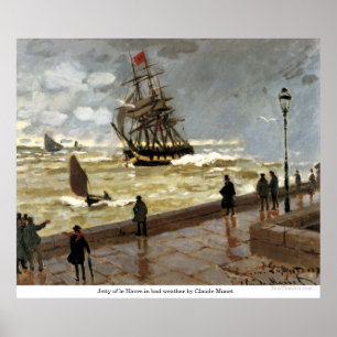 Jetty of le Havre in bad weather by Claude Monet Poster