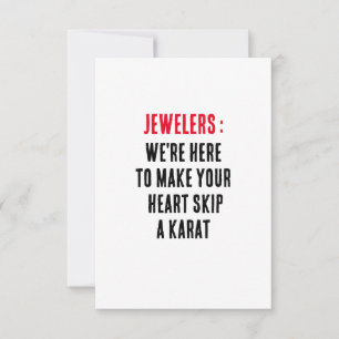 Jewelers: We're here to make your heart skip a  Thank You Card