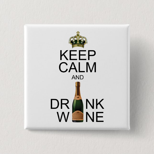 Jewelled Crown Keep Calm and Drink Wine 15 Cm Square Badge (Front)