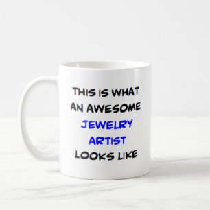jewellery artist, awesome coffee mug