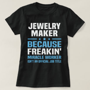 Jewellery Maker T-Shirt