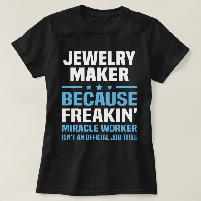 Jewellery Maker T-Shirt (Design Front)