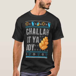 Jewish Challah At Ya Boy Happy Hanukkah Chanukah C T-Shirt