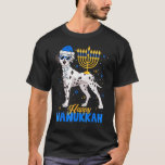 Jewish Dalmatian Dog Menorah Happy Hanukkah Chanuk T-Shirt<br><div class="desc">Jewish Dalmatian Dog Menorah Happy Hanukkah Chanukah.</div>