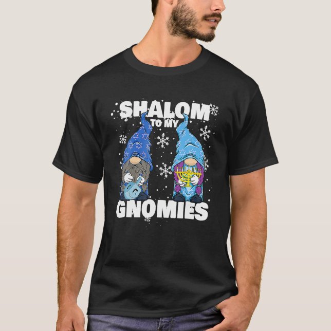 Jewish Hanukkah Menorah Dreidel Gnome Shalom To My T-Shirt (Front)